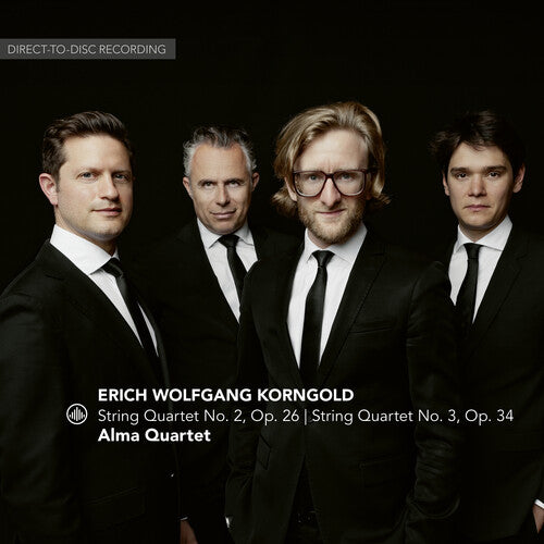 Korngold: String Quartets 2 & 3 / Alma Quartet