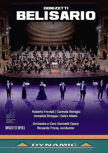 Donizetti: Belisario / Frizza, Orchestra Donizetti Opera, Coro Donizetti Opera [DVD]