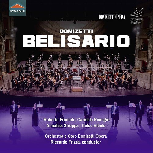 Donizetti: Belisario / Frizza, Orchestra Donizetti Opera, Coro Donizetti Opera