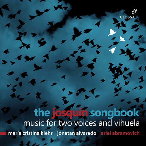 The Josquin Songbook / Kiehr, Abramovich, Alvarado