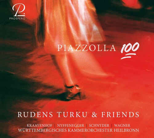 Piazzolla 100 / Rudens Turku and Friends, Wurttembergisches Kammerorchester