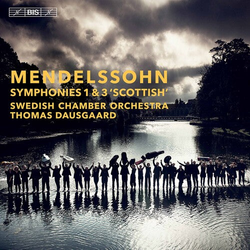 Mendelssohn: Symphonies Nos. 1 & 3 / Dausgaard, Swedish Chamber Orchestra