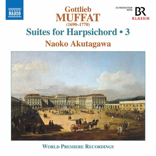 Muffat: Suites for Harpsichord, Vol. 3 / Akutagawa