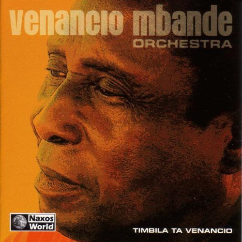Venancio Mbande Orchestra: Timbila Ta Venancio