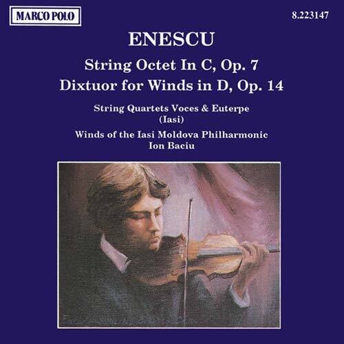 Enesco: String Octet, Dixtuor For Winds / Ion Baciu, Et Al