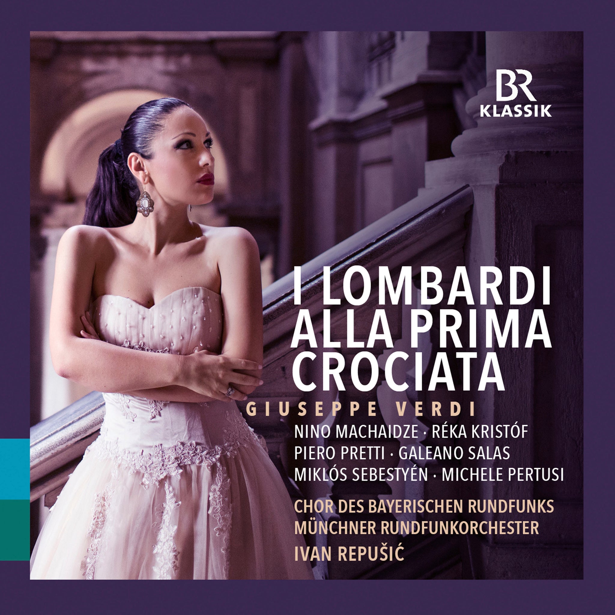 Verdi: I Lombardi / Repušic, Munich Radio Symphony