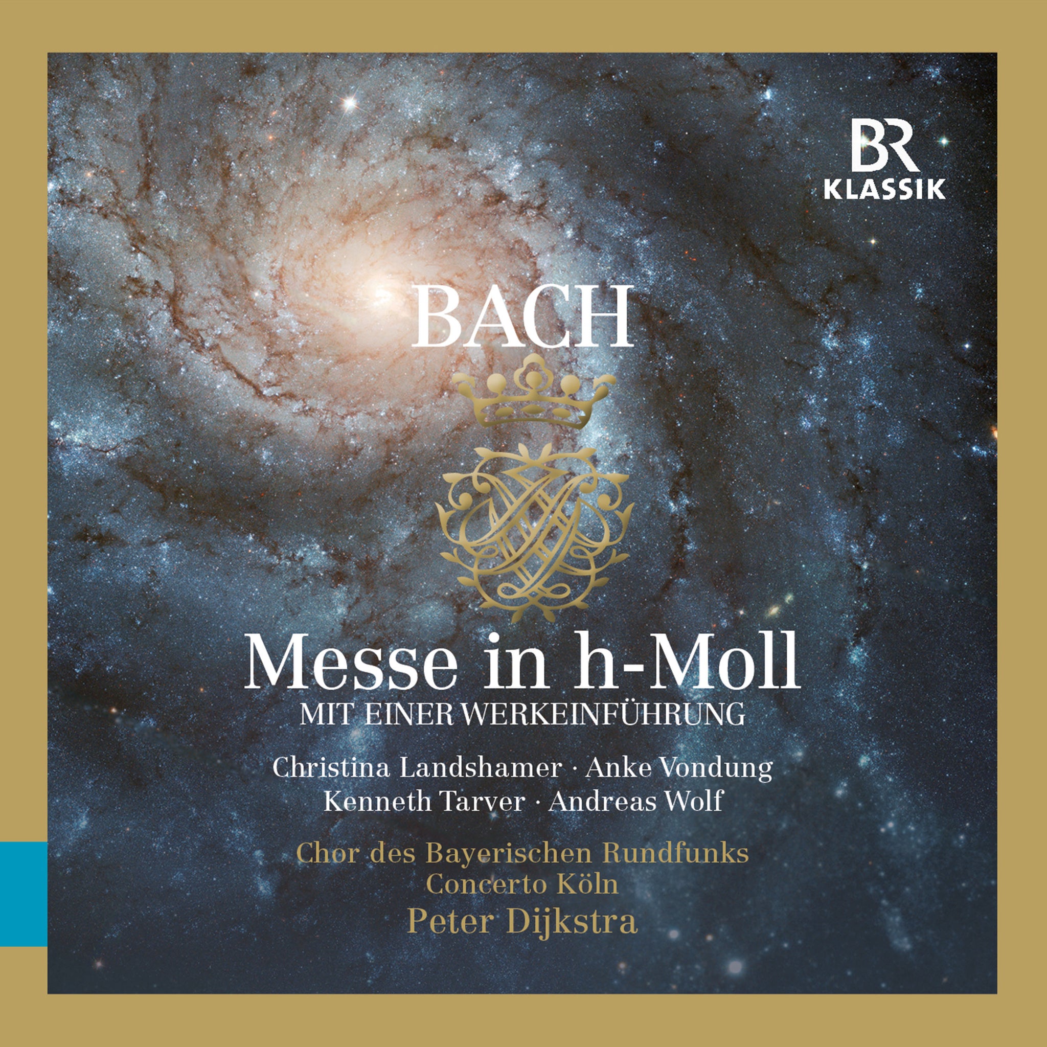 Bach: Mass in B Minor / Landshamer, Dijkstra, Concerto Köln