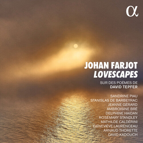 Farjot: Lovescapes / Piau, de Barbeyrac, Haidan, Bré, Gérard et al.