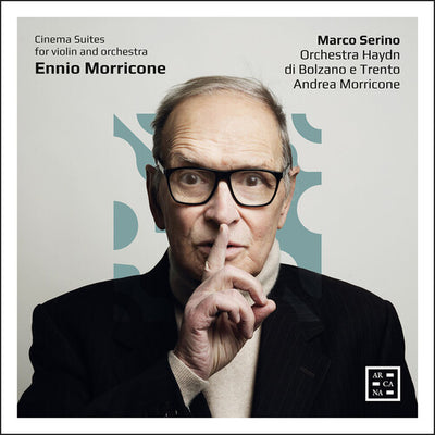 Morricone: Cinema Suites for Violin and Orchestra / Serino, Morricone, Haydn Orchestra of Bolzano and Trento