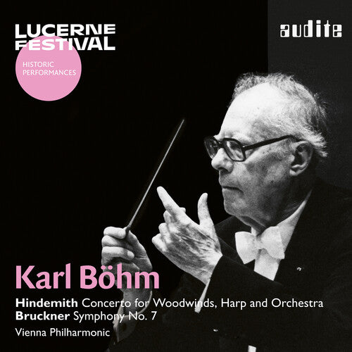 Lucerne Festival, Vol. 16: Karl Böhm conducts Hindemith & Bruckner (Live) / Vienna Philharmonic