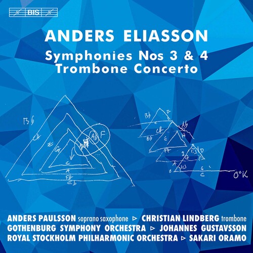 Eliasson: Symphonies Nos 3 & 4; Trombone Concerto