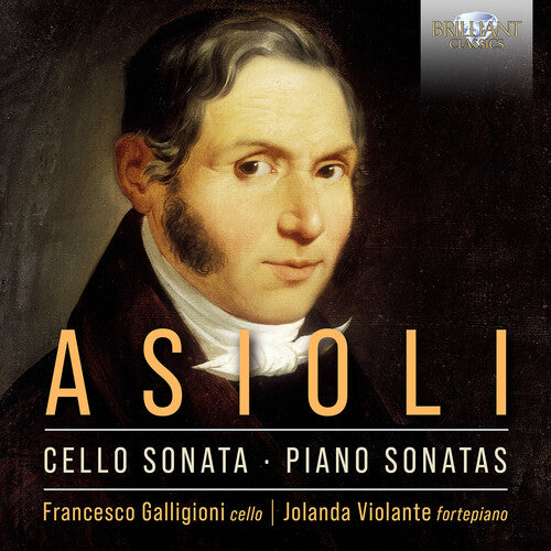 Asioli: Sonatas for Cello and Piano / Galligioni, Violante