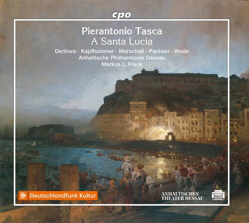 Tasca: A Santa Lucia / Frank, Anhaltische Philharmonie Dessau