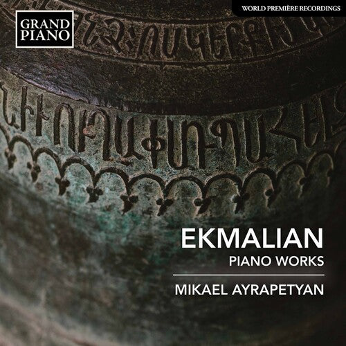 Ekmalian: Piano Works / Ayrapetyan