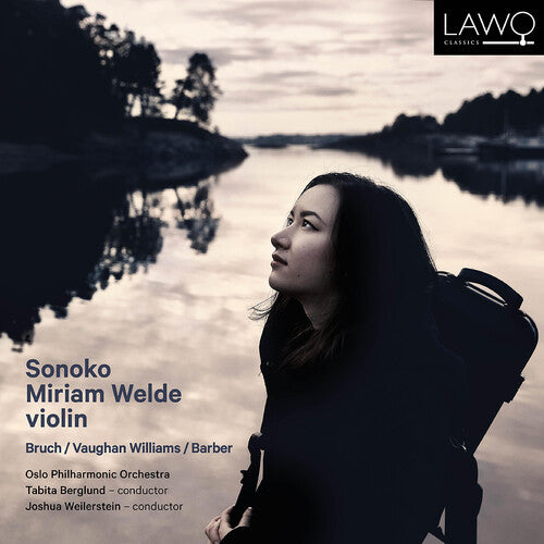 Bruch, Barber, Vaughan Williams: Violin Concertos / Sonoko Miriam Welde