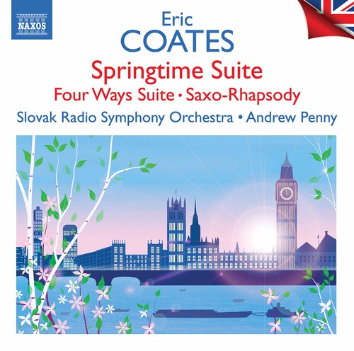 Coates: Springtime Suite / Edge, Penny, Slovak Radio Symphony Orchestra