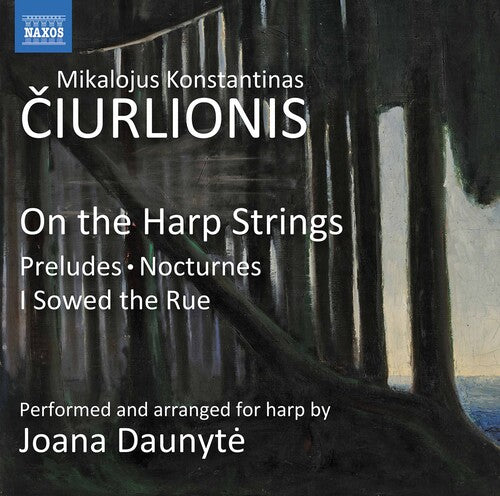 Ciurlionis: On the Harp Strings / Daunyte