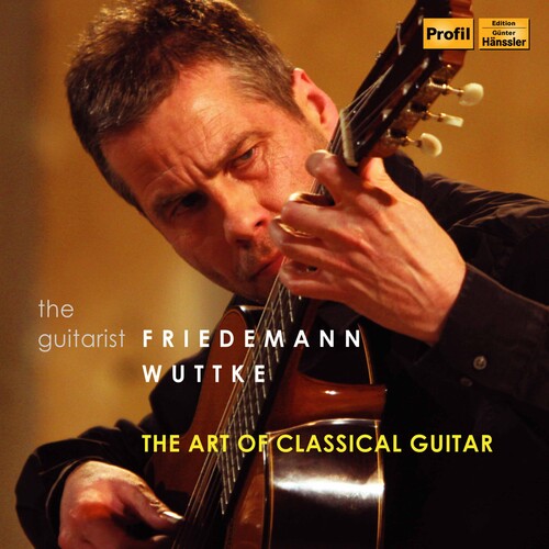The Art of Classical Guitar / Wuttke