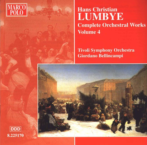 Lumbye: Complete Orchestral Works Vol 4 / Bellincampi, Et Al