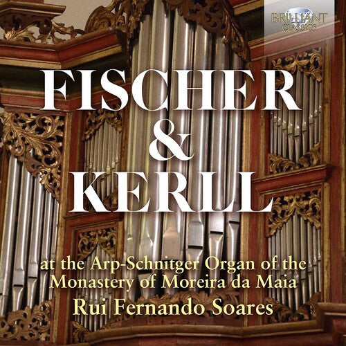 Fischer & Kerll on the Organ of the Monastery of Mor / Soares