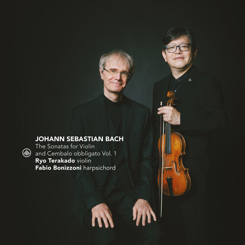 Bach: Sonatas for Violin & Cembalo obbligato, Vol. 1 / Terakado, Bonizzoni