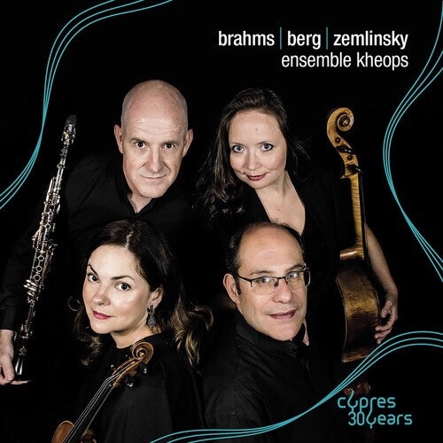 Brahms, Berg, Zemlinsky: Chamber Works / Ensemble Kheops