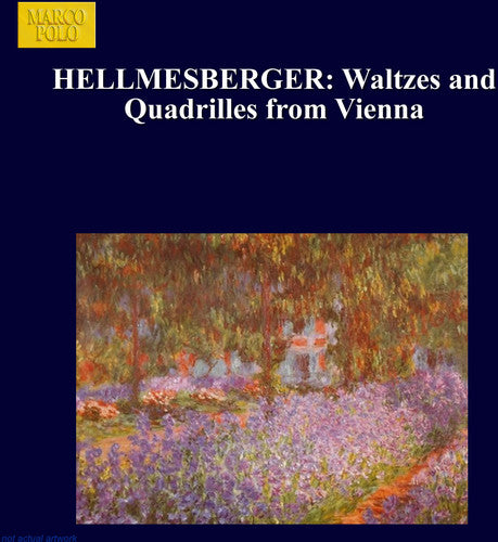 HELLMESBERGER: Waltzes and Quadrilles from Vienna