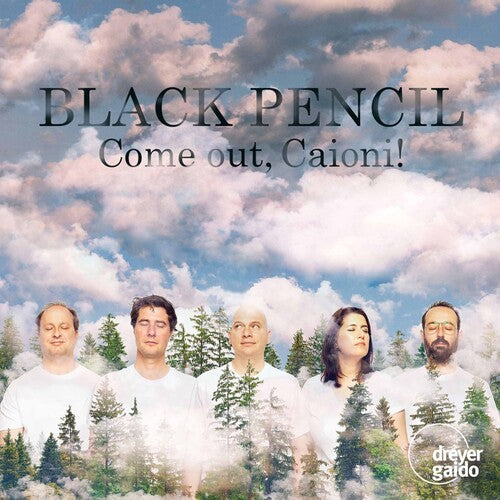 Come out, Caioni! / Black Pencil