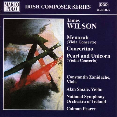 Wilson: Menorah, Concertino, Pearl And Unicorn / Pearce, Etc
