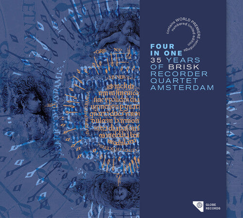 Dufay, Bach, Brahms et al.: Four in One - 35 Years of Brisk / Brisk Recorder Quartet Amsterdam