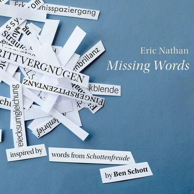 Nathan: Missing Words / International Contemporary Ensemble, Boston Modern Orchestra Project, American Brass Quintet, Hub New Music, Neave Trio