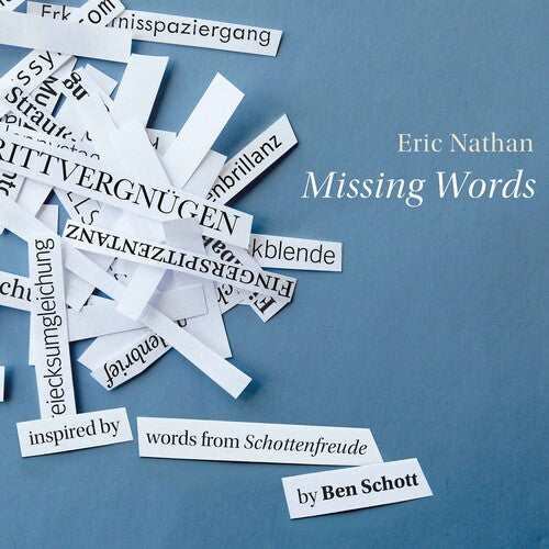 Nathan: Missing Words / International Contemporary Ensemble, Boston Modern Orchestra Project, American Brass Quintet, Hub New Music, Neave Trio