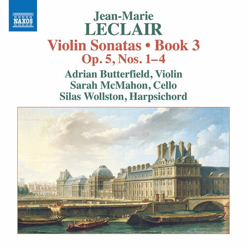 Leclair: Violin Sonatas, Op. 5, Nos. 1-4 / McMahon, Butterfield, Wollston