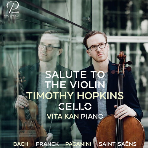 Bach, Saint-Saëns, Paganini, Franck: Salute to the Violin / Timothy Hopkins & Vita Kan