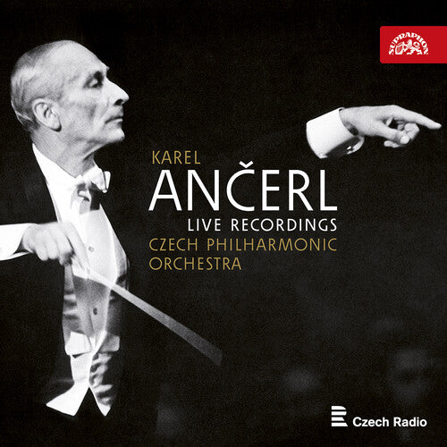Karel Ančerl: Live Recordings / Czech Philharmonic Orchestra