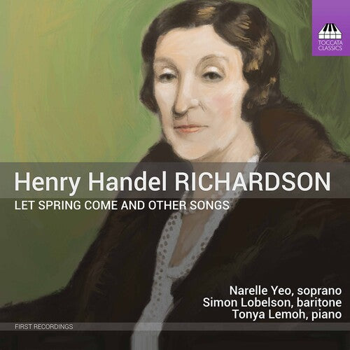 Richardson: Let Spring Come & Other Songs / Yeo, Lemoh, Lobelson