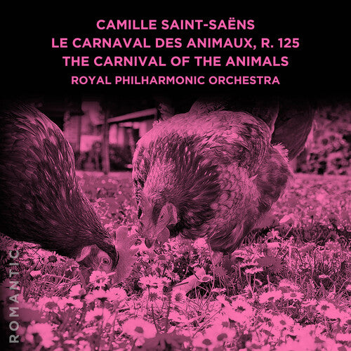 CAMILLE SAINT-SAENS: LE CARNAVAL DES ANIMAUX R. 12
