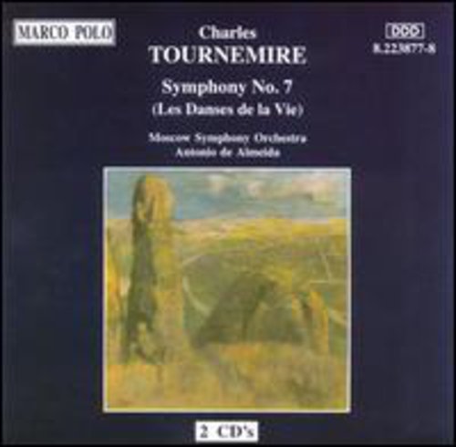 Tournemire: Symphony No 7 "les Danses De La Vie" / Almeida