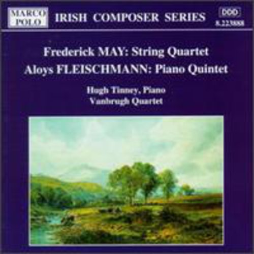 MAY: String Quartet / FLEISCHMANN: Piano Quintet