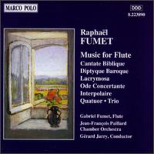 FUMET: Cantate Biblique / Diptyque Baroque / Ode Concertante