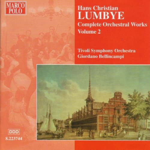 Lumbye: Complete Orchestral Works Vol 2 / Bellincampi, Et Al