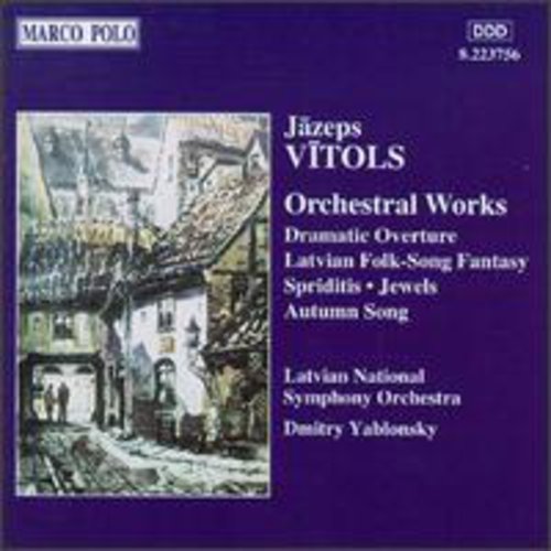 Vitols: Orchestral Works / Yablonsky, Latvian Nso