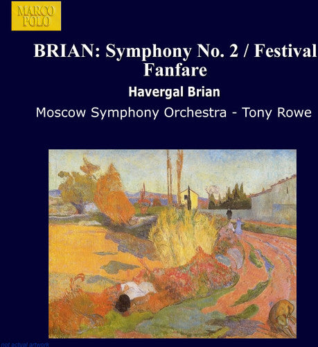 Brian: Symphony No 2, Etc / Rowe, Moscow Symphony Orchestra