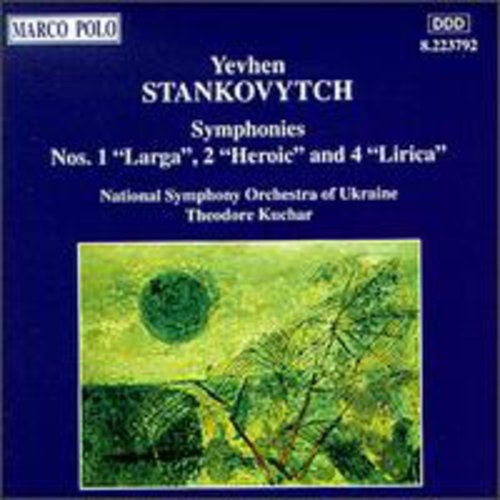 Stankovytch: Symphonies Nos 1, 2 & 4 / Kuchar, Ukraine Nso