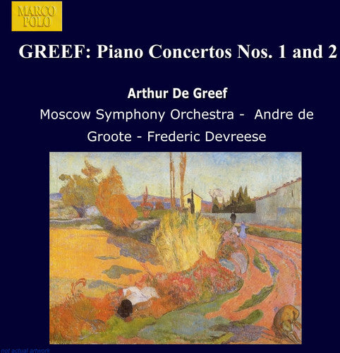 De Greef: Piano Concertos No 1 & 2 / De Groote, Devreese