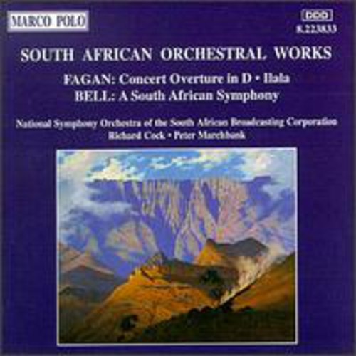 South African Orchestral Works - Fagan, Bell / Cock, Et Al