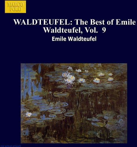 The Best Of Waldteufel Vol 9 / Alfred Walter