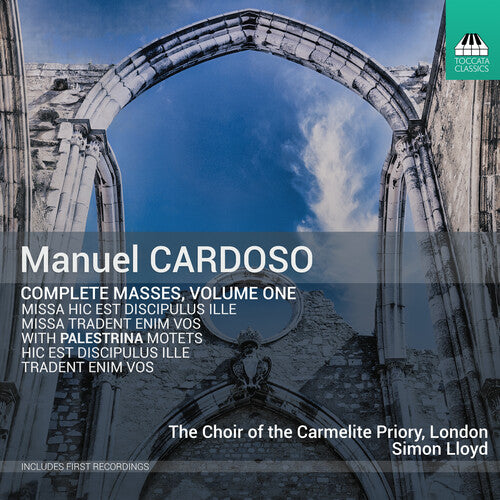 Cardoso: Complete Masses, Vol. 1 / Lloyd, Choir of the Carmelite Priory London