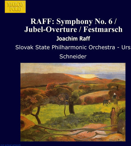 Raff: Symphony No 6, Etc / Schneider, Slovak State Po
