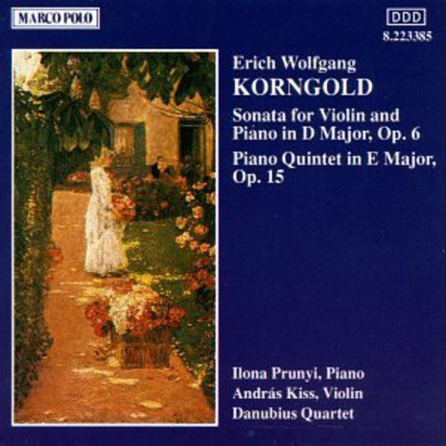 Korngold: Piano Quintet/Violin Sonatas
